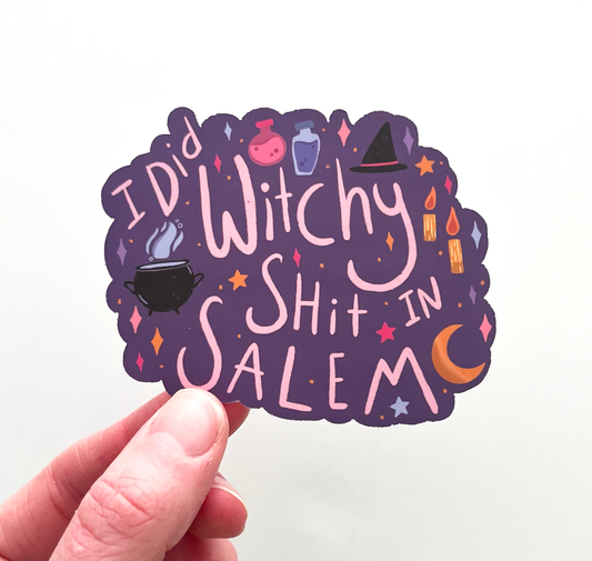 Did Witchy Shit in Salem Sticker