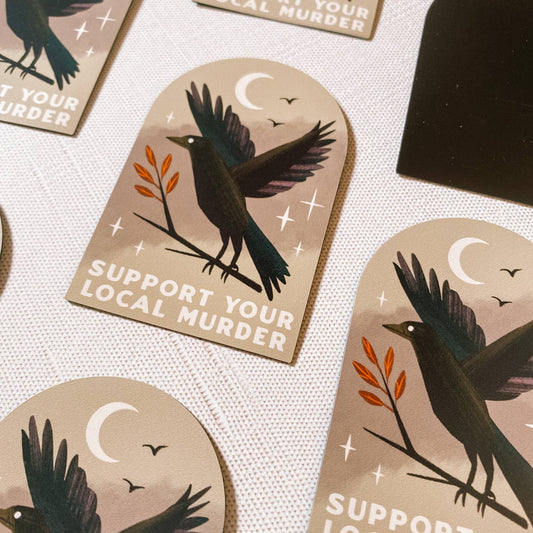 Support Local Murders 3" MAGNET
