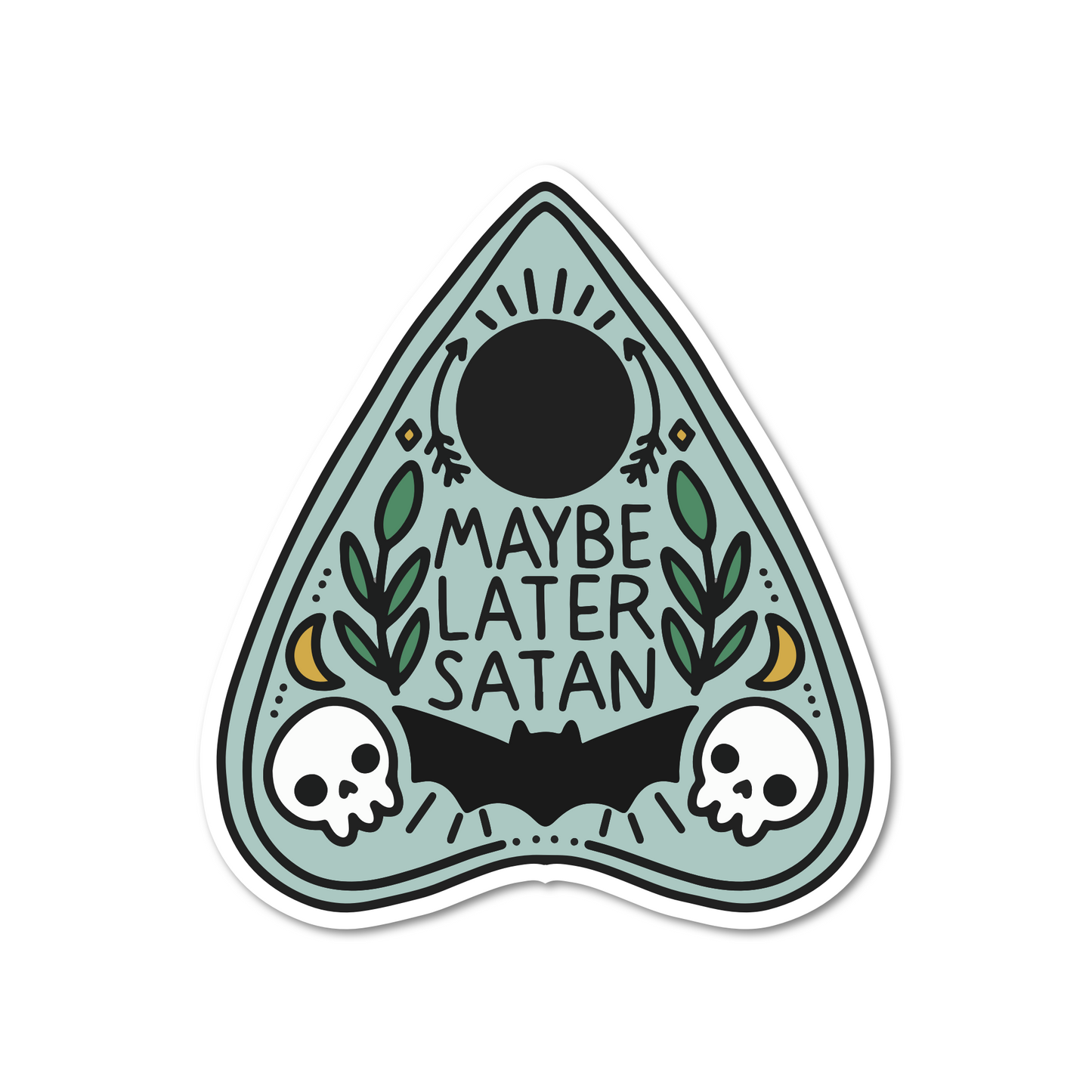 Maybe Later Satan Planchette Vinyl Sticker