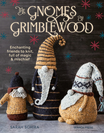 The Gnomes of Grimblewood by Sarah Schira