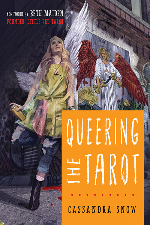 Queering the Tarot by Cassandra Snow