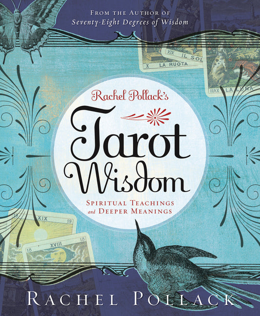 Tarot Wisdom by Rachel Pollack