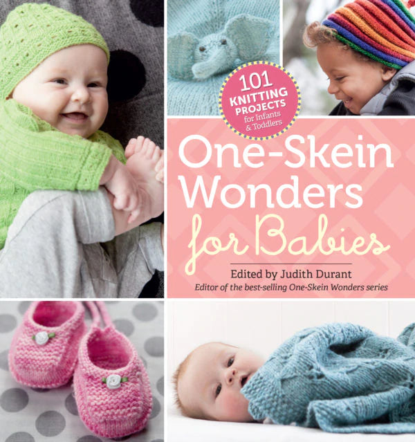 One Skein Wonders for Babies by Judith Durant
